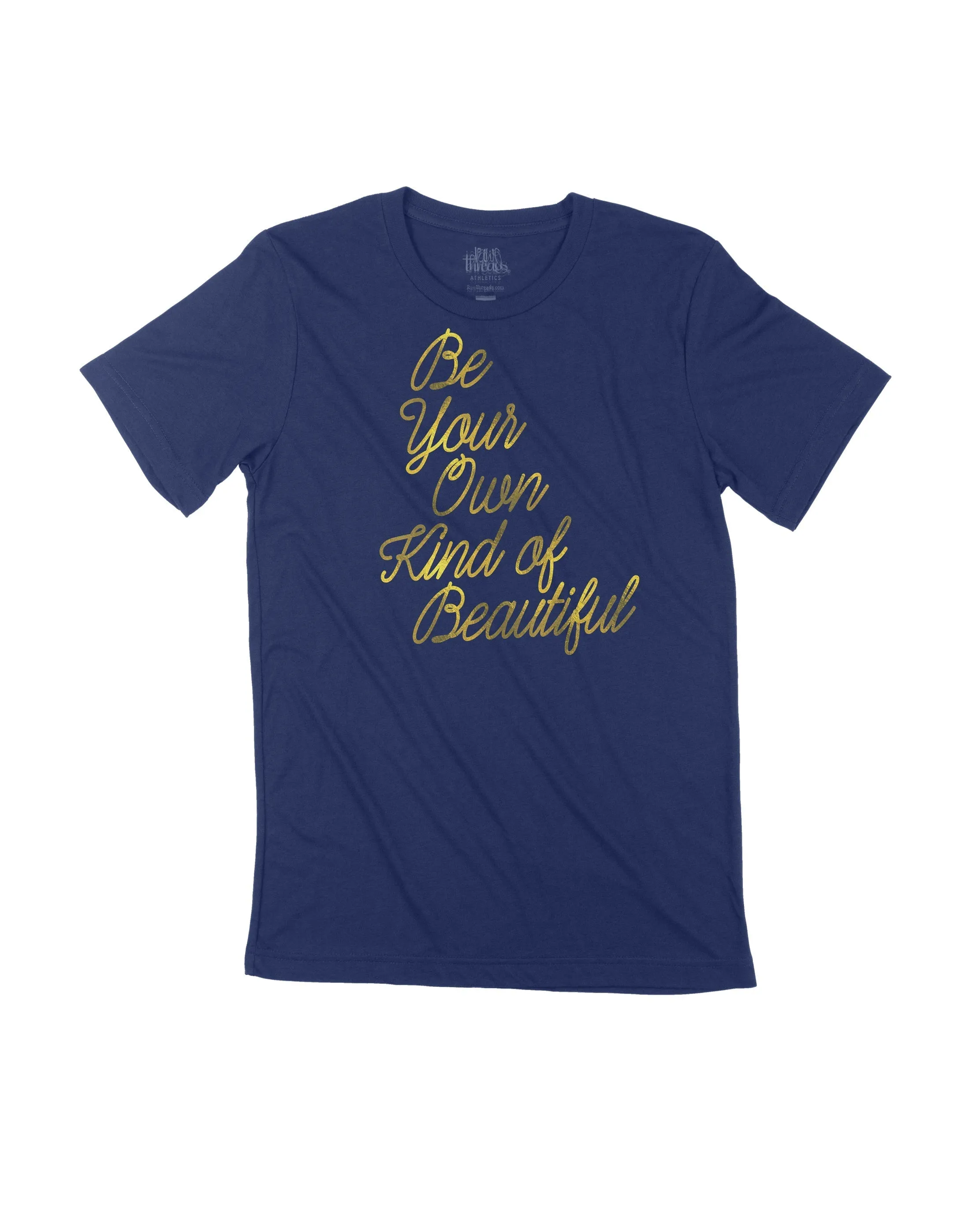 Be your own kind of Beautiful