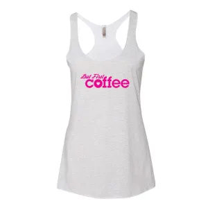 But First Coffee Tank - Hot Pink