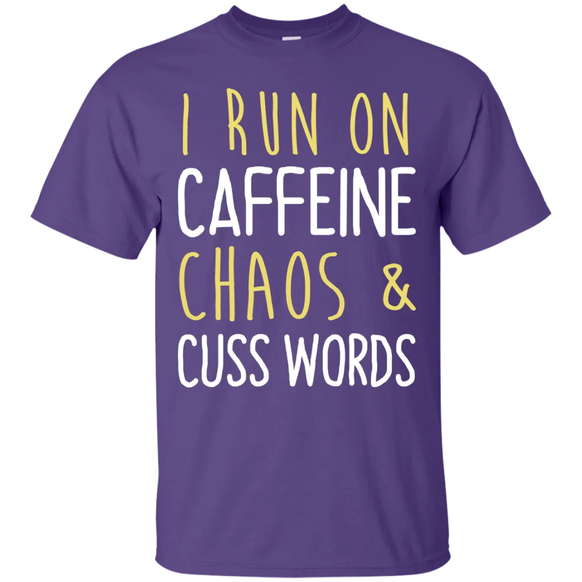 I run on caffeine chaos & cuss words tank/shirt/hoodie
