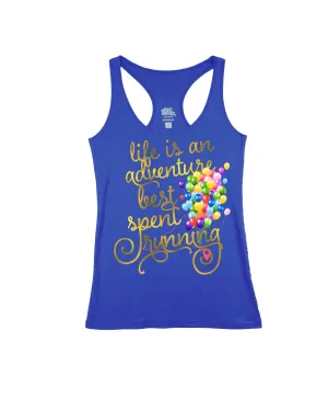 Life is an Adventure Best Spent Running