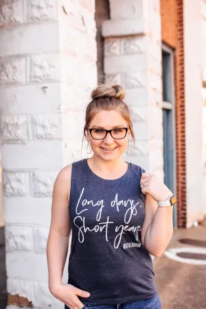 Long Days, Short Years Ladies Flowy Muscle Tank