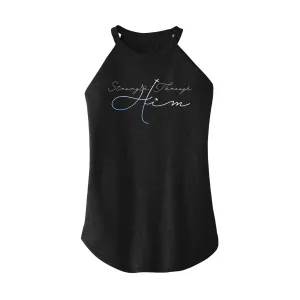 Strength Through Him Rocker Tank Top