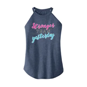 Stronger than Yesterday Rocker Tank Top