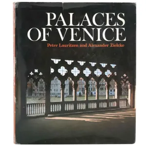 Vintage Book: Palaces of Venice by Alexander Zielcke and Peter Lauritzen
