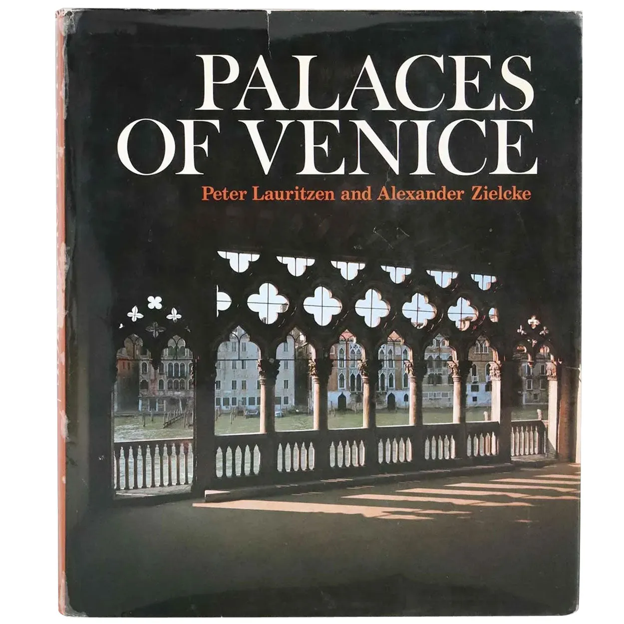 Vintage Book: Palaces of Venice by Alexander Zielcke and Peter Lauritzen