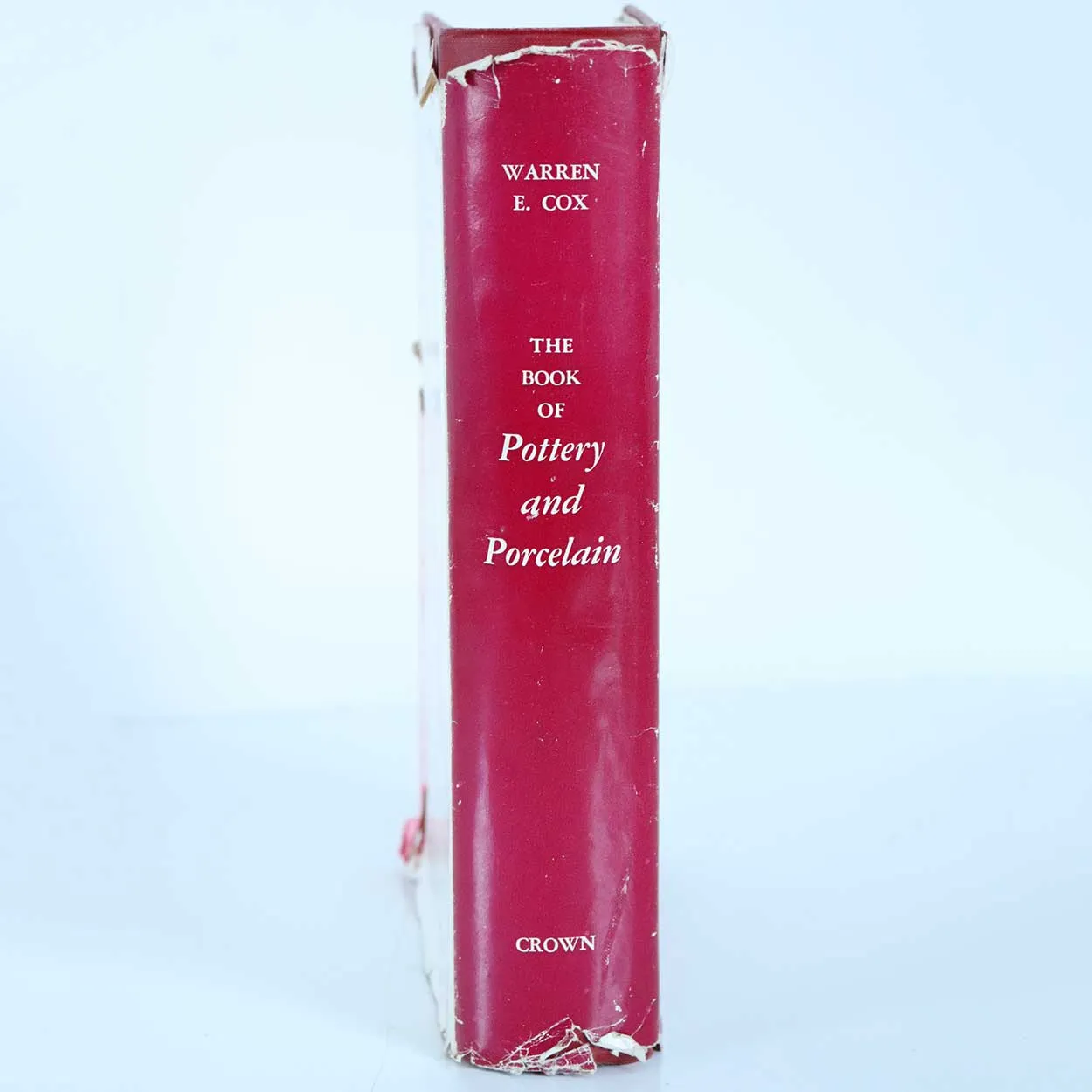Vintage Book: The Book of Pottery and Porcelain by Warren E. Cox