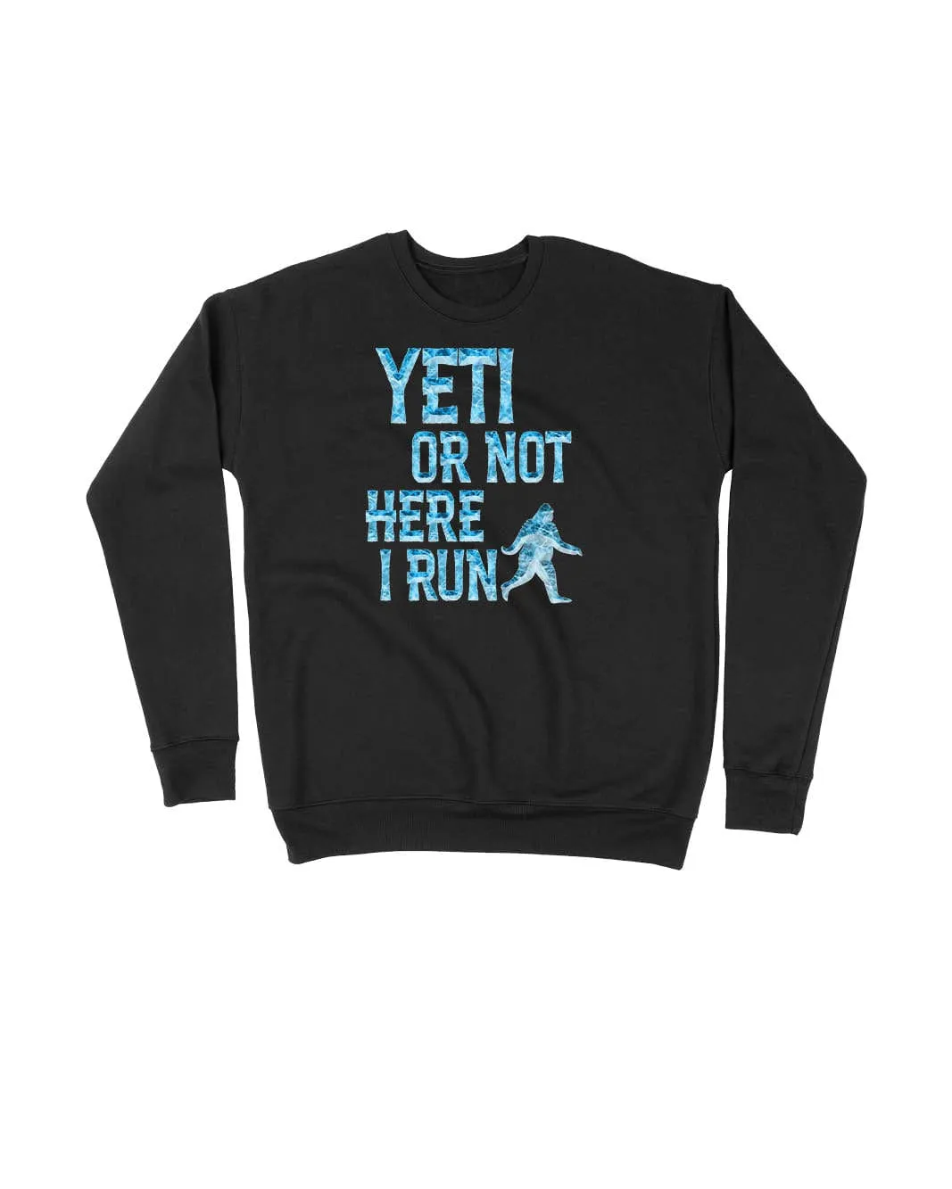 Yeti Or Not Here I Run